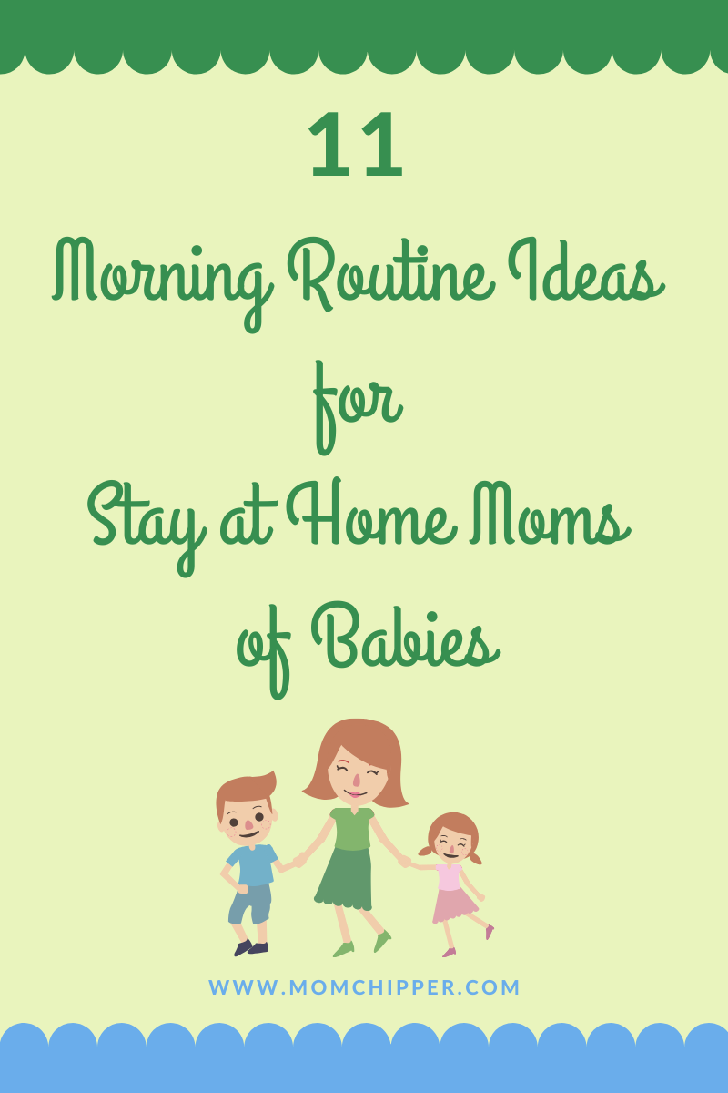 Morning Routine Ideas for SAHM of babies