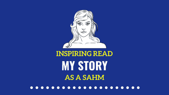 Am I Fulfilled as a SAHM | My Inspiring Story