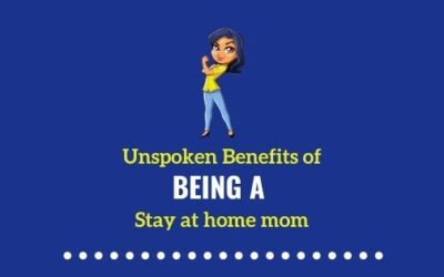 Benefits of  Being a SAHM