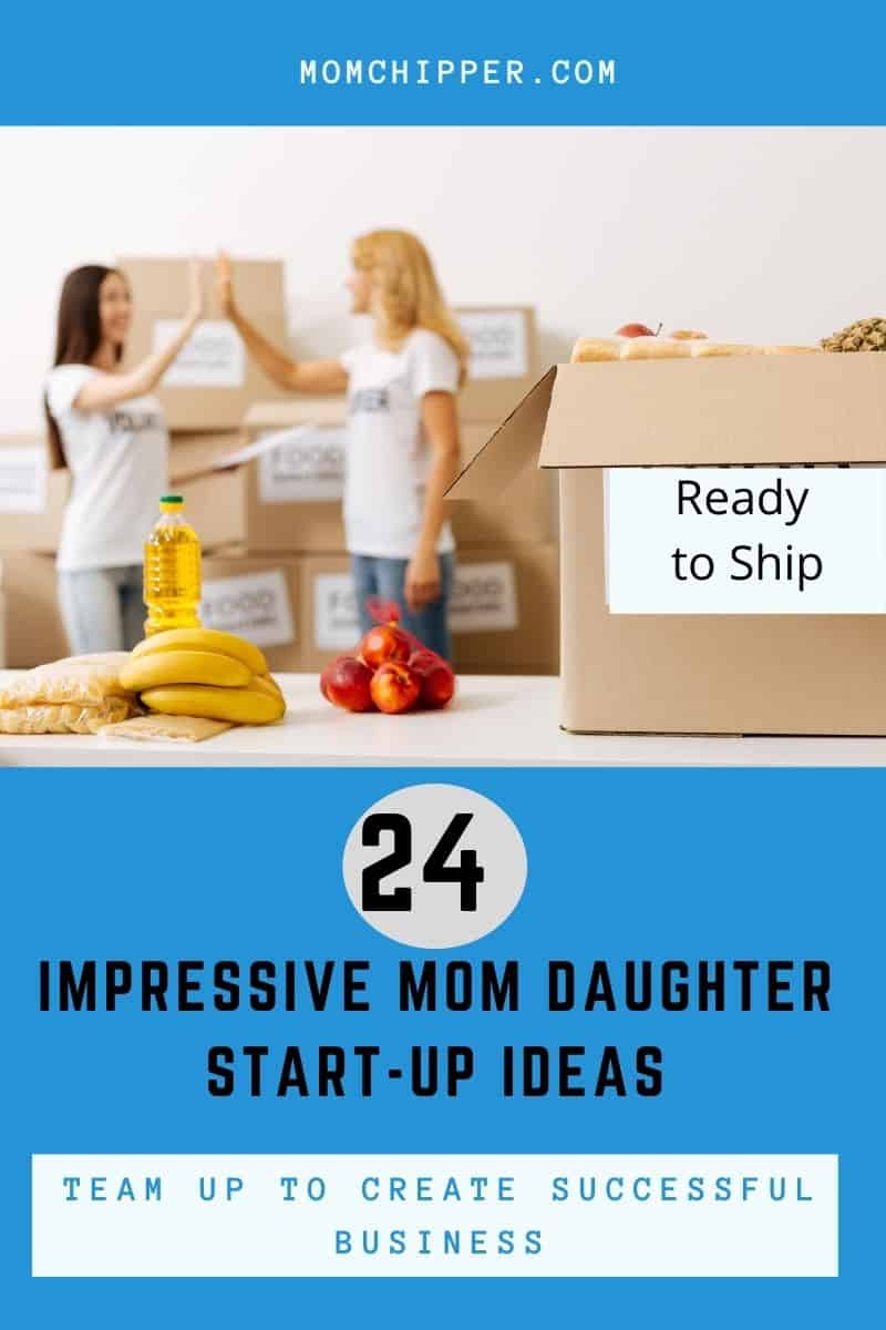 Mom Daughter Business Ideas