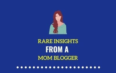 Rare insights from a Mommy Blogger